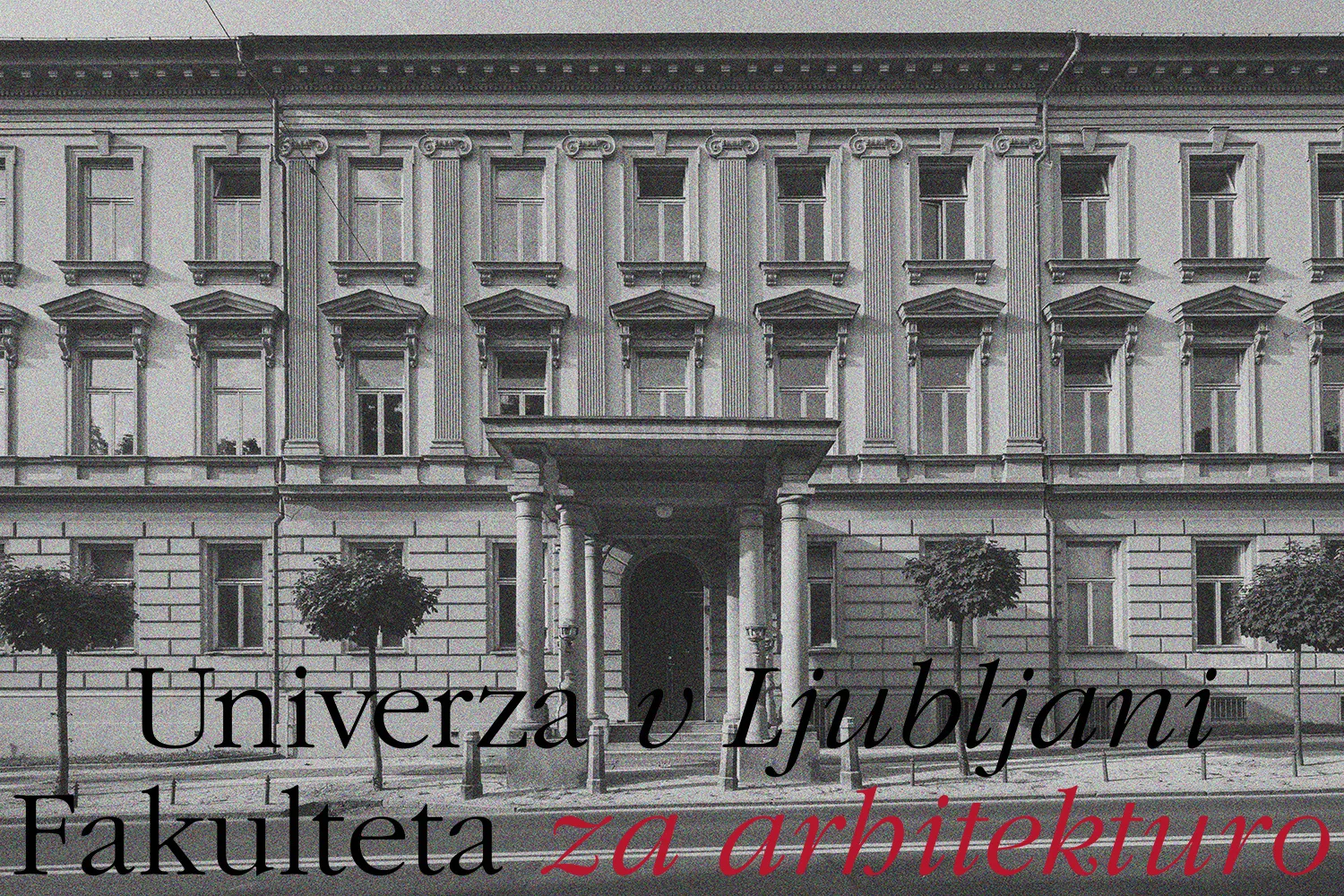 University of Ljubljana, Faculty of Architecture campus